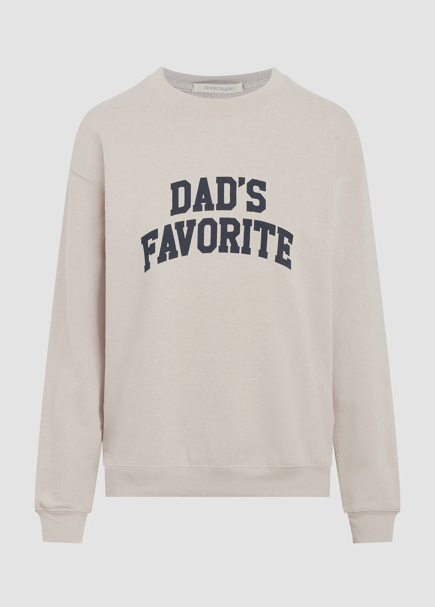 Favorite Daughter - Dad's Favorite Sweatshirt